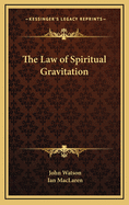 The Law of Spiritual Gravitation