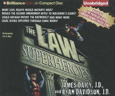 The Law of Superheroes - Daily, James, J.D., and Davidson, Ryan, and Dove, Eric G (Read by)