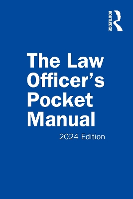 The Law Officer's Pocket Manual: 2024 Edition - Miles Jr., John G., and Richardson, David B., and Scudellari, Anthony E.