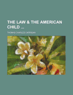 The Law & the American Child