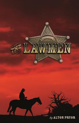 The Lawmen - Pryor, Alton