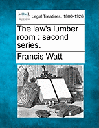 The Law's Lumber Room. Second Series