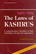 The Laws of Kashrus: A Comprehensive Exposition of Their Underlying Concepts and Application - Forst, Binyomin