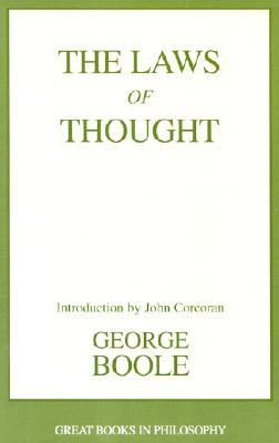 The Laws of Thought - Boole, George