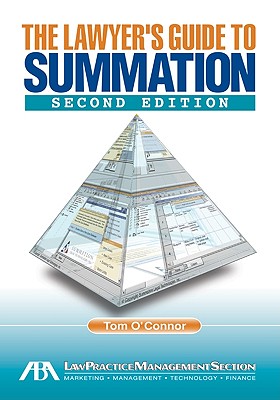 The Lawyer's Guide to CT Summation iBlaze - O'Connor, Tom