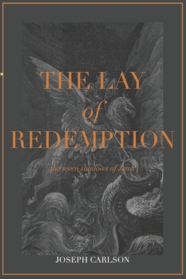 The Lay of Redemption - Farley, Jason (Introduction by), and Carlson, Joseph