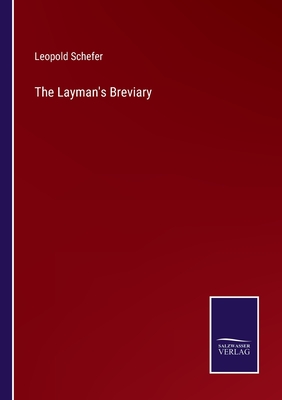 The Layman's Breviary - Schefer, Leopold