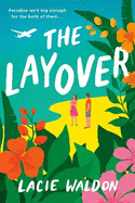 The Layover: the perfect laugh-out-loud romcom to escape with this summer