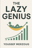 The Lazy Genius: Guide to Getting Everything You Want
