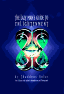 The Lazy Man's Guide to Enlightenment - Golas, Thaddeus