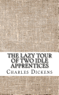 The Lazy Tour Of Two Idle Apprentices