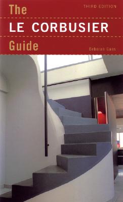 The Le Corbusier Guide - Gans, Deborah