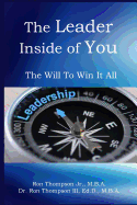 The Leader Inside of you: The will to win it all!