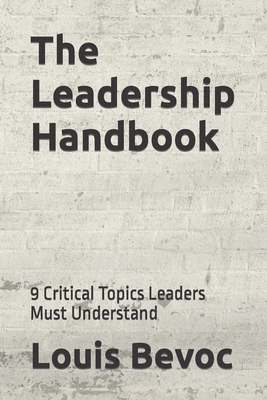 The Leadership Handbook: 9 Critical Topics Leaders Must Understand - Shearsett, Allison, and Collinson, Rachael, and Edinburgh, Nicole