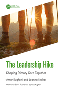 The Leadership Hike: Shaping Primary Care Together