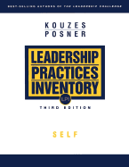 The Leadership Practices Inventory (LPI): Facilitator's Guide: Self Instrument