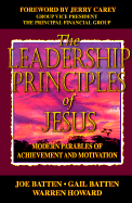 The Leadership Principles of Jesus: Modern Parables of Achievement and Motivation