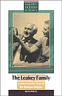 The Leakey Family: Leaders in the Search for Human Origins