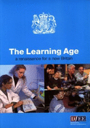 The Learning Age: A Renaissance for a New Britain - Great Britain