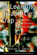 The Learning Disabilities Trap
