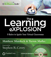 The Learning Explosion: 9 Rules to Ignite Your Virtual Classrooms