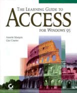 The Learning Guide To Access For Windows 95