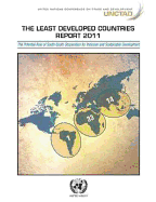 The least developed countries report 2011: the potential role of south-south cooperation for inclusive and sustainable development