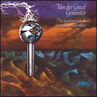 The Least We Can Do Is Wave to Each Other - Van der Graaf Generator