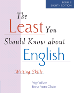 The Least You Should Know about English: Writing Skills, Form C