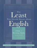 The Least You Should Know about English: Writing Skills, Form C