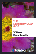 The Leatherwood God