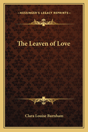 The Leaven of Love