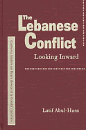 The Lebanese Conflict: Looking Inward