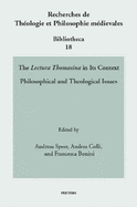 The 'Lectura Thomasina' in Its Context: Philosophical and Theological Issues