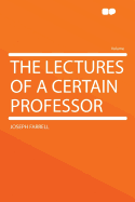 The Lectures of a Certain Professor