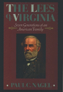 The Lees of Virginia: Seven Generations of an American Family