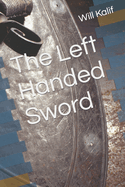The Left Handed Sword