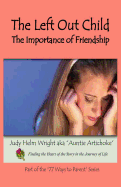 The Left Out Child: The Importance of Friendship