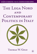 The Lega Nord and Contemporary Politics in Italy