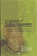 The Legacies of Julius Nyerere: Influences on Development Discourse and Practice in Afirca