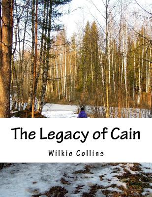 The Legacy of Cain - Collins, Wilkie