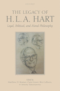 The Legacy of H.L.A. Hart: Legal, Political and Moral Philosophy