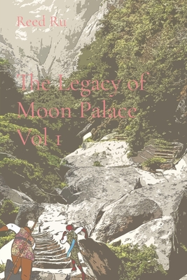 The Legacy of Moon Palace Vol 1 - Ru, Reed