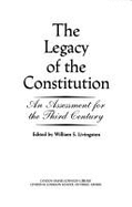 The legacy of the constitution : an assessment for the third century