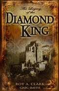 The Legacy of the Diamond King