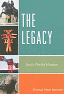 The Legacy: South Florida Museum