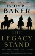 The Legacy Stand: The Barber Brothers' Final Adventure