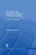 The Legal and Regulatory Aspects of Islamic Banking: A Comparative Look at the United Kingdom and Malaysia