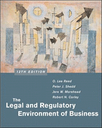 The Legal and Regulatory Environment of Business - Reed, O. Lee