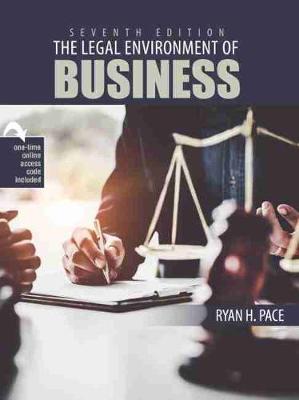 The Legal Environment of Business - Pace, Ryan
